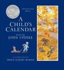Child's Calendar : Poems, Paperback By Updike, John; Hyman, Trina Schart (Ilt...