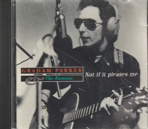 Graham Parker - Not If It Pleases Me - CD - Picture 1 of 2