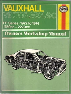 Vauxhall Victor & VX 4/90 FE Series 1972-1974 1759cc & 2279cc Haynes Manual - Picture 1 of 1