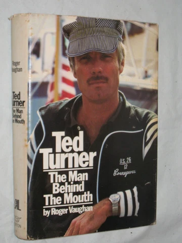 1978 SIGNED by Ted Turner, the Man Behind the Mouth by Roger Vaughan HB w Jacket Cover