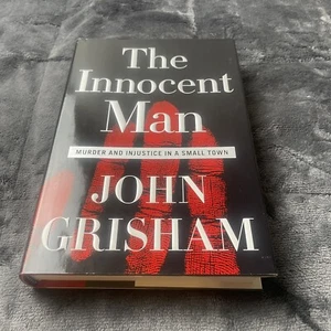John Grisham THE INNOCENT MAN: MURDER AND INJUSTICE IN A SMALL TOWN 1st Ed DJHC - Picture 1 of 7