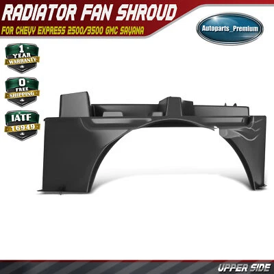 Верхняя крышка вентилятора радиатора для Chevy Express 2500 Express 3500 GMC Savana 2500 - Изображение 1 из 4