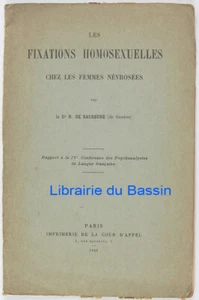 Les fixations homosexuelles chez les femmes névrosées Dr. R. de Saussure 1929 - Imagen 1 de 1