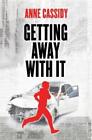 Anne Cassidy Getting Away With It (Paperback)