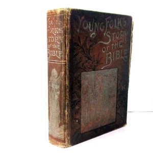 The Young Folks' Story of the Bible (Hardcover, 1892 JS Ogilvie) Illustrated - Picture 1 of 7