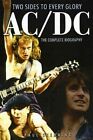 Ac/Dc: Two Sides To Every Glory : The Complete Bio... By Paul Stenning Paperback