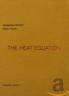 The Heat Equation by Michel, Josephine / Vainio, Mika [Audio CD] - Immagine 1 di 2