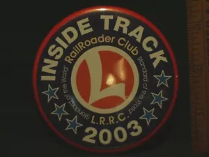 LIONEL RAILROADER CLUB PINBACK BUTTON THE INSIDE TRACK 2003 - Picture 1 of 5