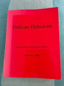 DAVID W. L. TAFFET SIGNED DELICATE DELUSIONS. 100 SPECIALLY RHYMING POEMS - Foto 1 di 13