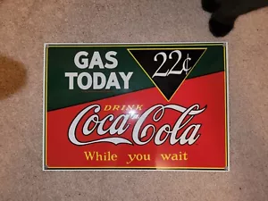 Original Coca-Cola Steel Sign Gas Today 22¢ Porcelain Enamel 1991 No Grommets - Picture 1 of 1