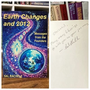 *Signed* Earth Changes & 2012 - Sal Rachele (1st edition) Living Awareness, 2008 - Picture 1 of 8