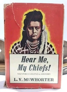 L.V. McWhorter Hear Me My Chiefs! Nez Perce Legend & History 1. Auflage 1952 - Bild 1 von 19