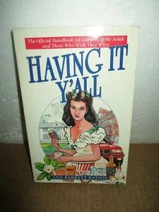 Having It Y'all by Ann Barrett Batson (1993, Paperback , Illustrated - Picture 1 of 7