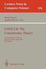 CONCUR '94: Concurrency Theory : 5th International Conference, Uppsala, Swede<|