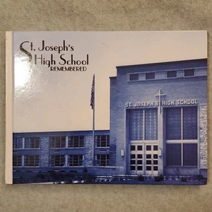 St Joseph High School South Bend IN Indiana Remembered history book HC Joseph's - Picture 1 of 7