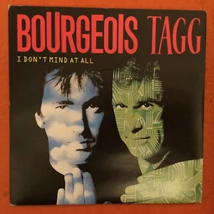 Bourgeois Tagg - I Don’t Mind at All - Todd Rundgren - Island Records 7” 1987 - Picture 1 of 4