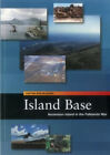 Island Base : Ascension in the Falklands War Paperback Bob McQuee