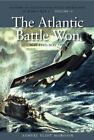 The Atlantic Battle Won, May 1943-May 1945: History Of By Samuel Eliot Morison