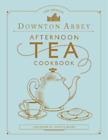 Gareth Neame The Official Downton Abbey Afternoon Tea Coo (Hardback) (IMPORTATION BRITANNIQUE)