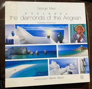 Cyclades: The Diamonds of the Aegean - Hardcover By Meis, George - Foto 1 di 2