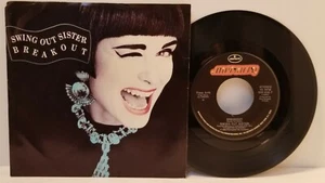 SWING OUT SISTER Breakout / Dirty Money 45 RPM w Sleeve - Play Tested EX *D3 - Picture 1 of 2