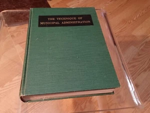 The Technique Of Municipal Administration - Picture 1 of 12