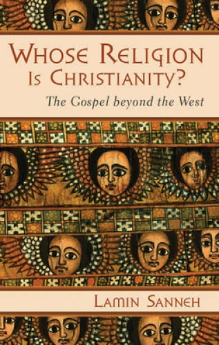 Whose Religion Is Christianity?: The Gospel beyond the West - Paperback - GOOD - Image 1 of 1