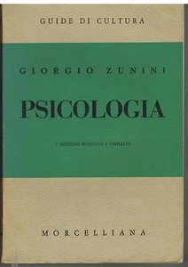PSICOLOGIA - GIORGIO ZUNINI - BORCELLIANA - 1962 - QUINTA EDIZIONE - Picture 1 of 1