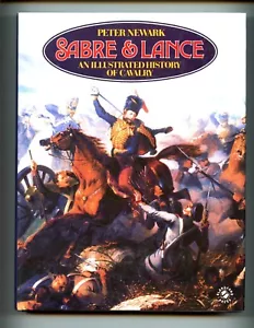 SABRE & LANCE: AN ILLUSTRATED HISTORY OF CAVALRY., Newark, 1st US HBdj VG - Foto 1 di 6