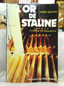 DAS GOLD VON STALIN, PATRICK MOUTON, EDITIONS DU PEN DUICK, 1984 - Bild 1 von 17