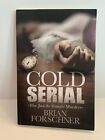 Signed: Cold Serial : The Jack The Strangler Murders By Brian Forschner (Tpb)