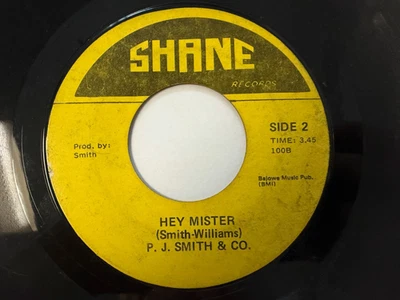 Northern Soul 45 - P.J. Smith & Co "Hey Mister" / "Hold On To It" Shane 100 HEAR - Image 1 of 2