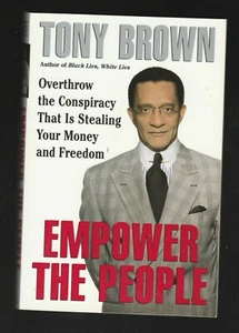 Empower the People : Overthrow the Conspiracy by Tony Brown, Signed PB - Picture 1 of 3