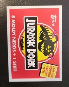 Jurassic Dork 90s Wax Parody Jurassic Park Spoof 2019 Garbage Pail Kids Card - Picture 1 of 7