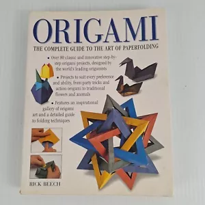 Origami: The Complete Guide To The Art Of Paperfolding by Rick Beech - Picture 1 of 10