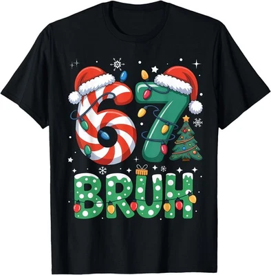 Bruh 67 Six Seven 6 7 Meme Christmas Funny T-Shirt, Adult Kid T-Shirt,Unisex Tee - Image 1 of 4