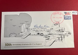 A17 First Day Cover 50th Anniv 1992 B-17 Memphis Belle ENG Signed Reuben Fier - Picture 1 of 9
