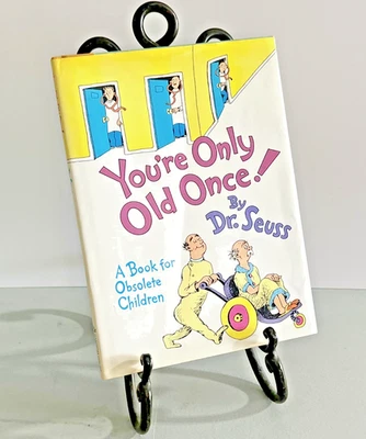 YOU'RE ONLY OLD ONCE! Dr. Seuss Suess 1986 HC/DJ Illustrated 1st ED! 1st PRINT! - Image 1 of 4