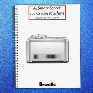 BREVILLE BCI600 Smart Scoop Ice Cream Maker Manual - COIL CLOSURE - Tough Covers - Picture 1 of 9