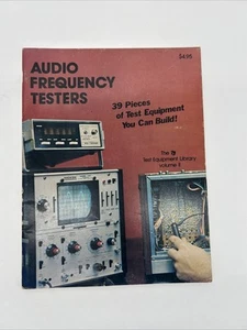 Audio Frequency Testers • Test Equipment Library Volume II Book by 73 Magazine - Picture 1 of 10