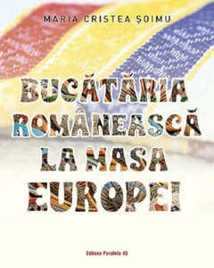 BUCATARIA ROMANEASCA LA MASA EUROPEI - Picture 1 of 1