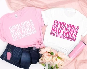 Maglietta Benidorm, Good Girls Go To Heaven Bad Girls Go To Benidorm Hen Party - Foto 1 di 7