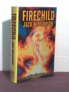 1st, signed by 2(author,artist), Firechild by Jack Williamson (1986, SF HB) - Picture 1 of 2
