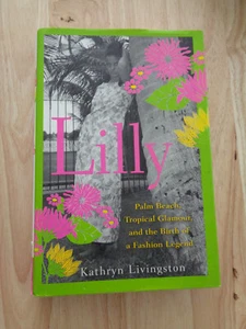 Lilly : Palm Beach, Tropical Glamour by Kathryn Livingston 2012 HCDJ - Bild 1 von 1