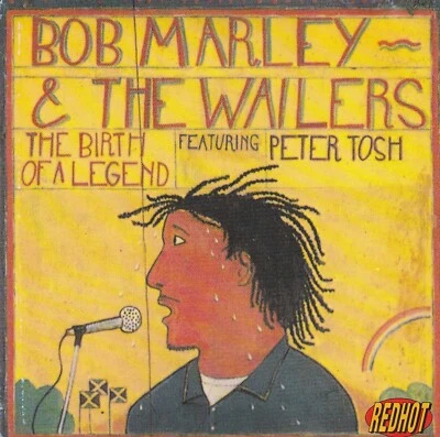 BOB MARLEY & THE WAILERS Birth of a Legend [Featuring Peter Tosh]  CD  SirH70 - Image 1 of 2