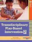 Transdisciplinary Playbased Intervention, Toni W.
