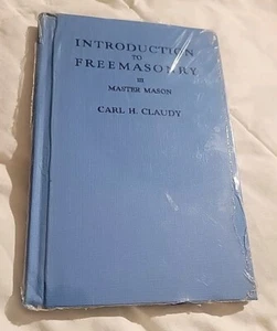 Introduction To Freemasonry Vol 3 Master Mason By Carl H. Claudy 1941 - Picture 1 of 2