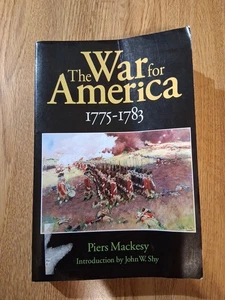 War for America, 1775-1783 by Piers Mackesy (1993, Trade Paperback) - Picture 1 of 2