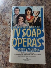 THE WONDERFUL WORLD OF TV SOAP OPERAS BY ROBERT LAGUARDIA VTG BALLANTINE VG