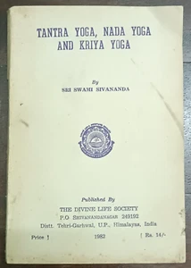 TANTRA YOGA, NADA YOGA Y KRIYA YOGA POR SWAMI SIVANANDA 1982 INGLÉS II EDICIÓN - Imagen 1 de 12